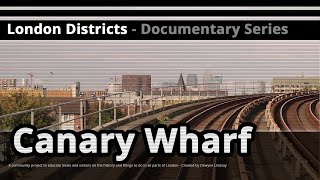 London Districts Canary Wharf Documentary [upl. by Aiel]