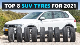 8 of the BEST SUV Tyres For 2021  Tested and Rated [upl. by Brock]