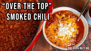 quotOver The Topquot TexasStyle Smoked Chili Recipe  Heath Riles BBQ [upl. by Tadeo]