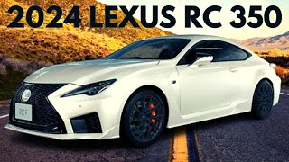 2024 Lexus RC 350  2024 Lexus RC 350 F Sport Review Redesign Interior Release Date amp Price  Specs [upl. by Rhyner809]