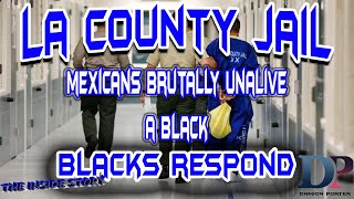 LA County Jail SouthSiders Brutally Unalive A Older Black Man [upl. by Lalage]