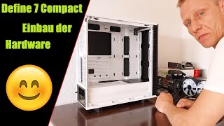 Fractal Design Define 7 Compact Teil 6  Einbau der Hardware [upl. by Dlanger]