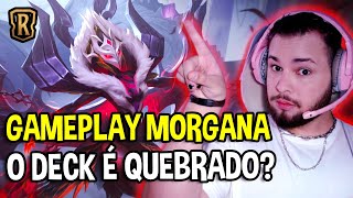 GAMEPLAY MORGANAVARUS NO ACESSO ANTECIPADO  LEGENDS OF RUNETERRA [upl. by Rochemont]