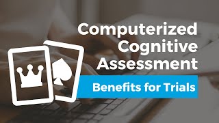 Computerized Cognitive Testing Advantages for Clinical Trials [upl. by Xel835]