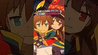 Megumin ficou com ciúmes 🤔 Dublado 🇧🇷  KonoSuba 3 \ 4K anime animes animebrasil [upl. by Dijam]