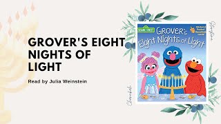 Grovers Eight Nights of Light from Sesame Street Read by Julia Weinstein [upl. by Engleman895]