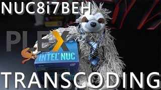 Bean Canyon intel NUC  Plex hardware transcoding tested [upl. by Fagaly519]