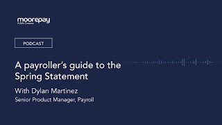 A payrollers guide to the Spring Statement 2022  With Dylan Martinez [upl. by Rheba501]