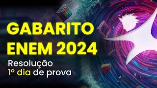 GABARITO ENEM 2024  Correção ao vivo  1º dia de prova 0311 [upl. by Hsetirp]