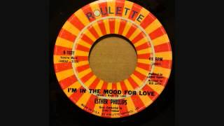 ESTHER PHILLIPS IM IN THE MOOD FOR LOVE [upl. by Duquette]