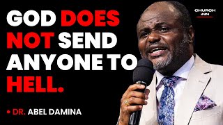 GOD DOES NOT SEND ANYONE TO HELL  Dr Abel Damina Messages [upl. by Orran135]