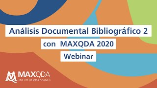 Webinar Análisis Documental Bibliográfico 2 con MAXQDA 2020 [upl. by Hahnert431]