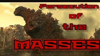 Godzilla  Persecution of the Masses [upl. by Placia928]