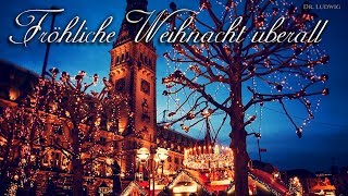 Fröhliche Weihnacht überall German Christmas songEnglish translation [upl. by Oglesby]