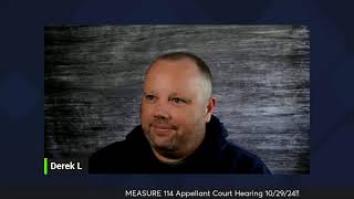 MEASURE 114 Appellant Court Hearing 102924 [upl. by Netti]