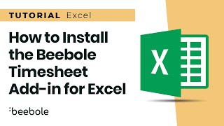 How to Install the Beebole Addin For Microsoft Excel [upl. by Ngo137]