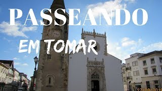 Passeando em Tomar  Minha vida em Portugal [upl. by Milman]