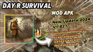 Day R Survival v1827 Mod Apk Unlimited Money Free Shopping New Update 2024 [upl. by Nonnairb]