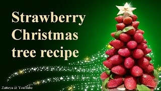 Strawberry Christmas tree step by step tutorial recipe [upl. by Ansell196]