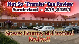 NOT SO Premier Inn Review Sunderland A19  A1231 [upl. by Anekam]