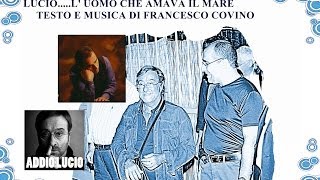 quotLUCIOL UOMO CHE AMAVA IL MAREquot MIX VIDEO 2 TESTO E MUSICA DI FCOVINO [upl. by Rodablas]