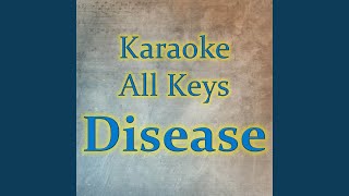 Disease Karaoke Version [upl. by Bridges]