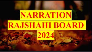 Narration Rajshahi Board 2024 [upl. by Calvert]