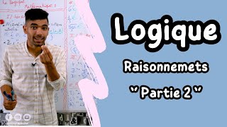 La Logique Mathématique 🔻 Partie 2 🔻 1 Bac  Raisonnements 🔻 ملخص شامل لدرس المنطق  أولى باك علمي [upl. by Marguerie]