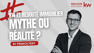 Redouté Immobilier et KW  Mythe ou réalité  🤔 [upl. by Addison]