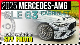 SPY SHOTS 2025 MercedesAMG CLE 63 Cabriolet [upl. by Allister]