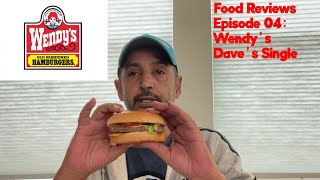 Food Review Wendys Daves Single Ep 04 [upl. by Caleb]