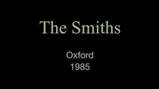 The Smiths live in Oxford 18 March 1985  FM audio [upl. by Audri]