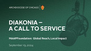 Diakonia A Call to Service  MAAP Foundation Global Reach Local Impact [upl. by Ahtinak]