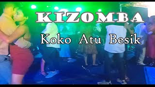 Kizomba Terbaru KOKO ATU BESIK [upl. by Arleen12]