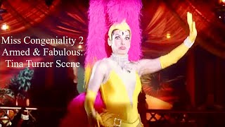 Miss Congeniality 2 Armed amp Fabulous Tina Turner Scene 💃🏻 [upl. by Okir]