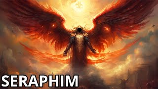 Seraphim Gods Most Powerful Angels [upl. by Nahshu684]