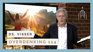 Dominee Visser  Overdenking 114  Als een opgaande zon [upl. by Enneicul]