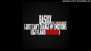 Basixx Feat LaKesha Nugent  I Just Cant Change My Emotions DJ FLAKO Rework 2k20 [upl. by Yeldoow224]