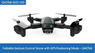 Foldable Gesture Control Drone with GPS Positioning Mode – GAOTek [upl. by Annawot]