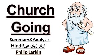 Church Going Summary in UrduHindi  Church Going Critical Analysis  Themes and Characters [upl. by Inaffets]