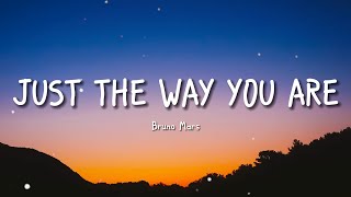 Bruno Mars  Just the Way You Are Lyrics [upl. by Tertias]