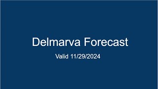 Delmarva Forecast 11292024 [upl. by Nedah]