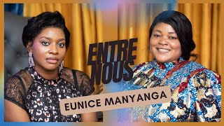 EUNICE MANYANGA SEXPRIME EN EXCLUSIVITÉ dans ENTRE NOUS [upl. by Anatollo]