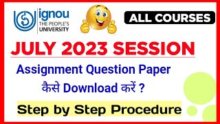 IGNOU July 2023 Session Assignment कैसे Download करें  IGNOU Assignment Question Paper 202324 [upl. by Lars]