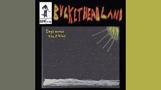 Days Across The Plains  Buckethead Pike 659 [upl. by Ainirtac345]