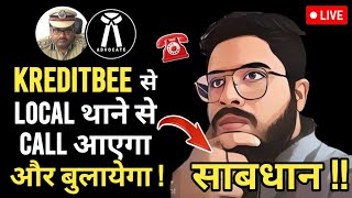 🔴Kreditbee Defaulters साबधान  अब Local थाने से Calls आएगा और बुलायेगा भी  सभाँ सतर्क रहे  2024 [upl. by Bar]