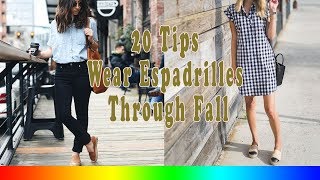 20 Style Tips On How To Wear Espadrilles Through Fall [upl. by Zysk616]