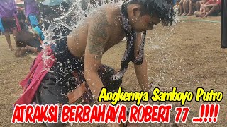 ATRAKSI BERBAHAYA ROBERT 77 ‼️‼️ ANGKERNYA SAMBOYO PUTRO [upl. by Epstein]