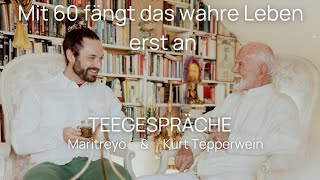 Teegespräche  Kurt Tepperwein amp Maritreyo „Mit 60 fängt das wahre Leben erst an“ [upl. by Osugi]