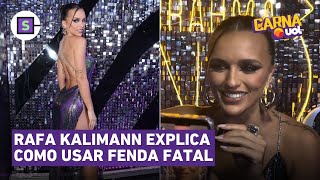 Sem calcinha Rafa Kalimann explica como usar fenda fatal no Carnaval [upl. by Alios]